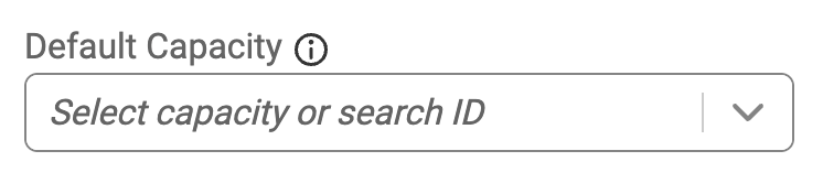 Dropdown to select default capacity