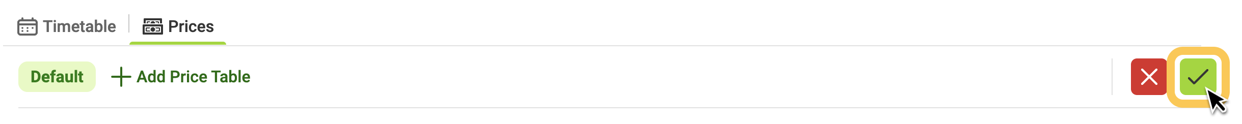 Checkmark button to save prices